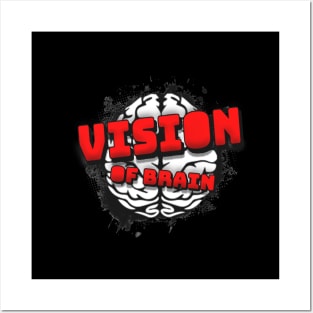 Vision of Brain First Collection Posters and Art